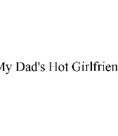 MyDadsHotGirlfriend